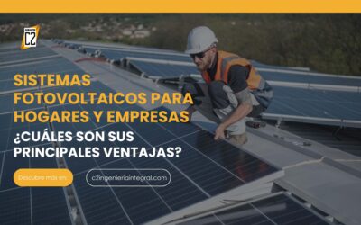Ventajas de sistemas fotovoltaicos para hogares y empresas