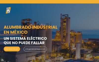 Alumbrado Industrial en México: Sistema que no falla