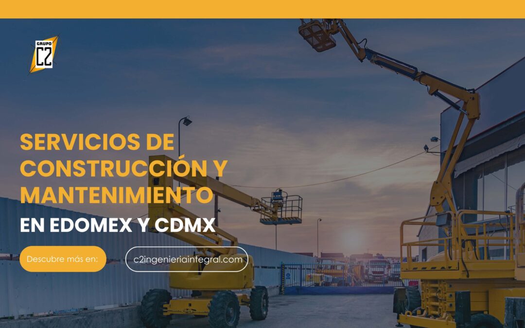 Servicios de Construcción y Mantenimiento en Edomex y Cdmx