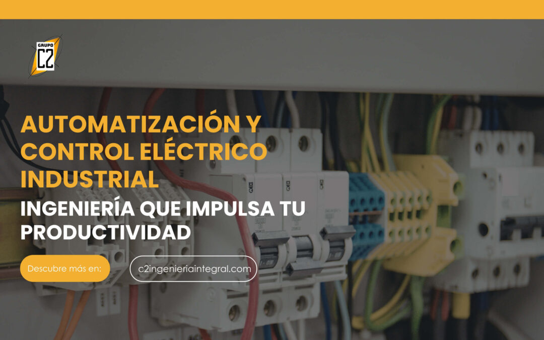 Automatización y Control Eléctrico Industrial en CDMX y EDOMEX