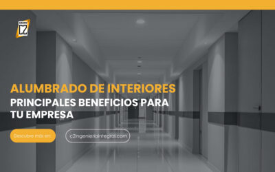 Alumbrado de interiores: Principales beneficios para tu empresa
